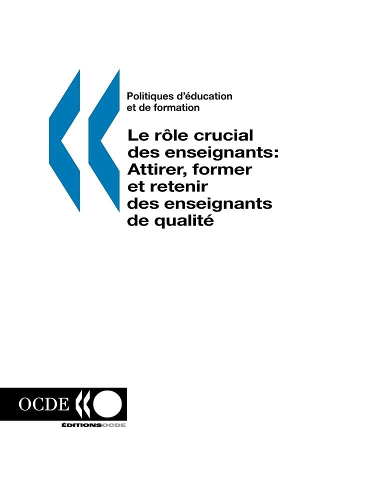 Le rôle crucial des enseignants: Attirer, former et retenir des enseignants de qualité book