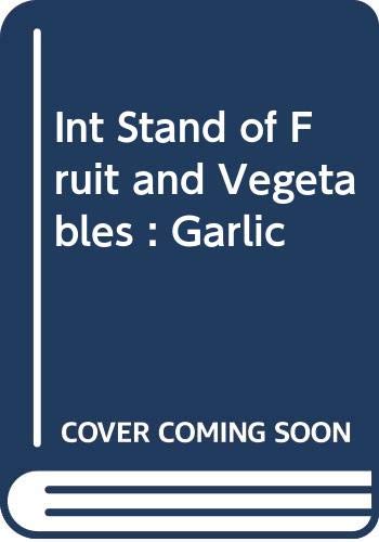 International standardisation of fruit and vegetables: garlic (revision), aulx Business, Finance & Career