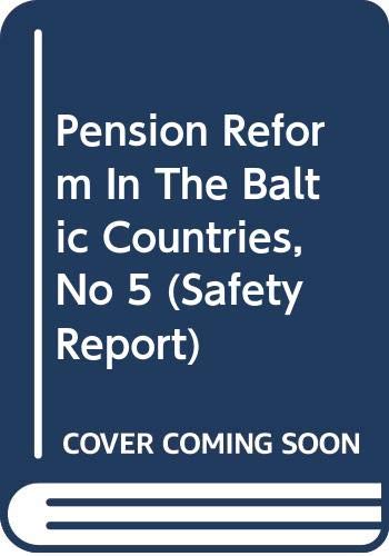 Pension Reform In The Baltic Countries, No 5 (Safety Report) Business, Finance & Career