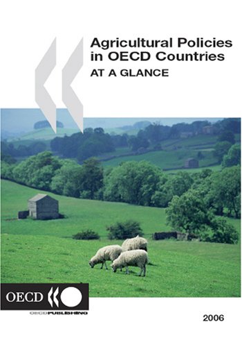 Agricultural Policies in OECD Countries: At a Glance - 2006 Edition Law