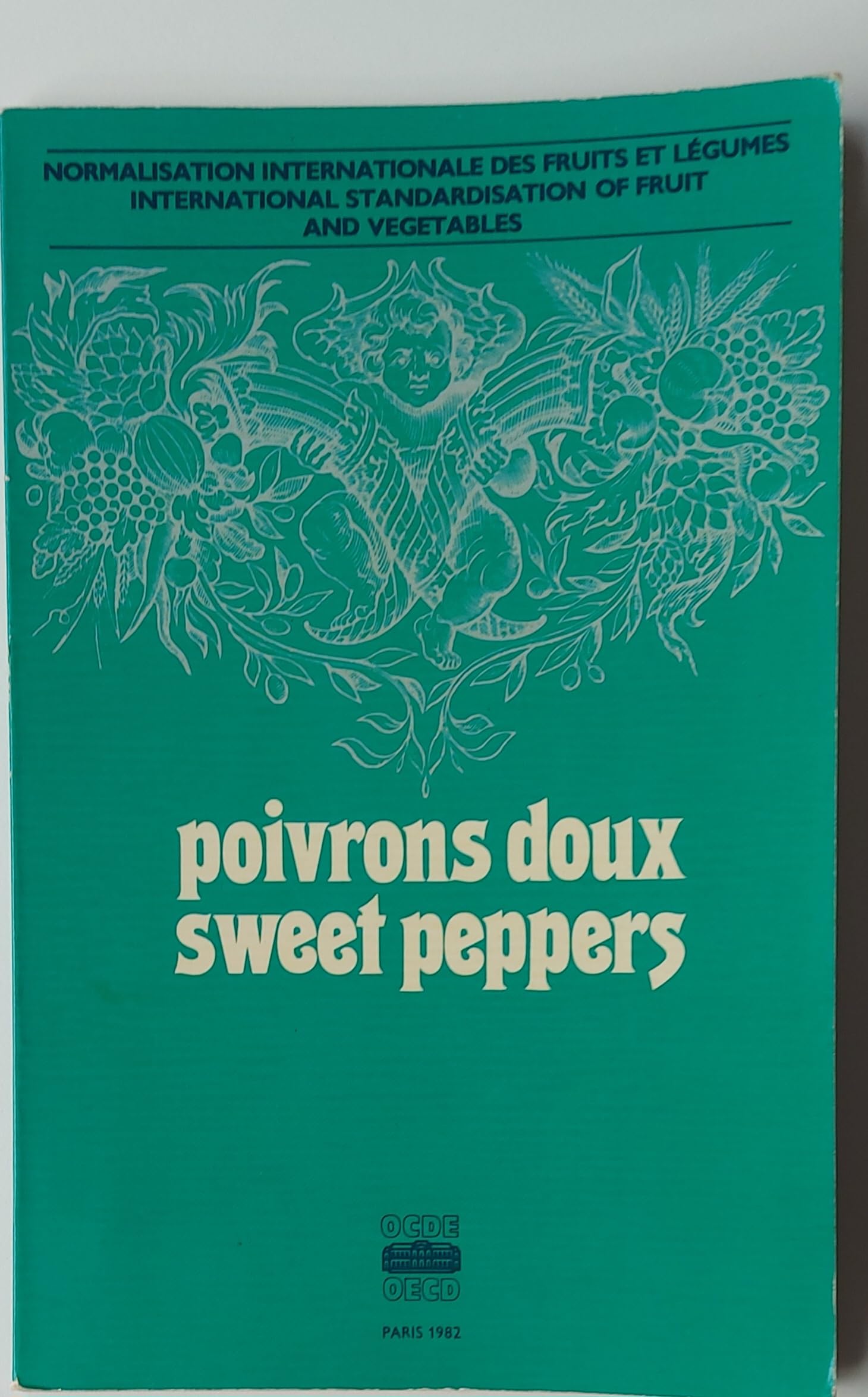 Normalisation internationale des fruits et légumes : Poivrons doux Books