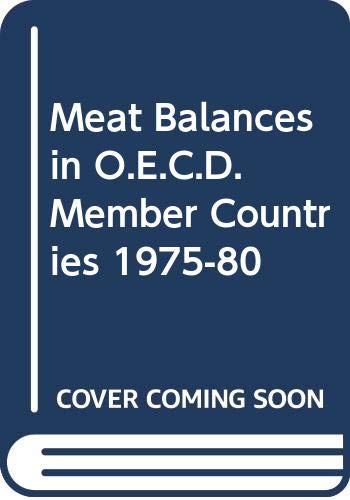 Meat Balances in O.E.C.D.Member Countries 1975-80 Natural Sciences