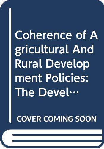Coherence of Agricultural and Rural Development Policies: The Development Dimension Business, Finance & Career