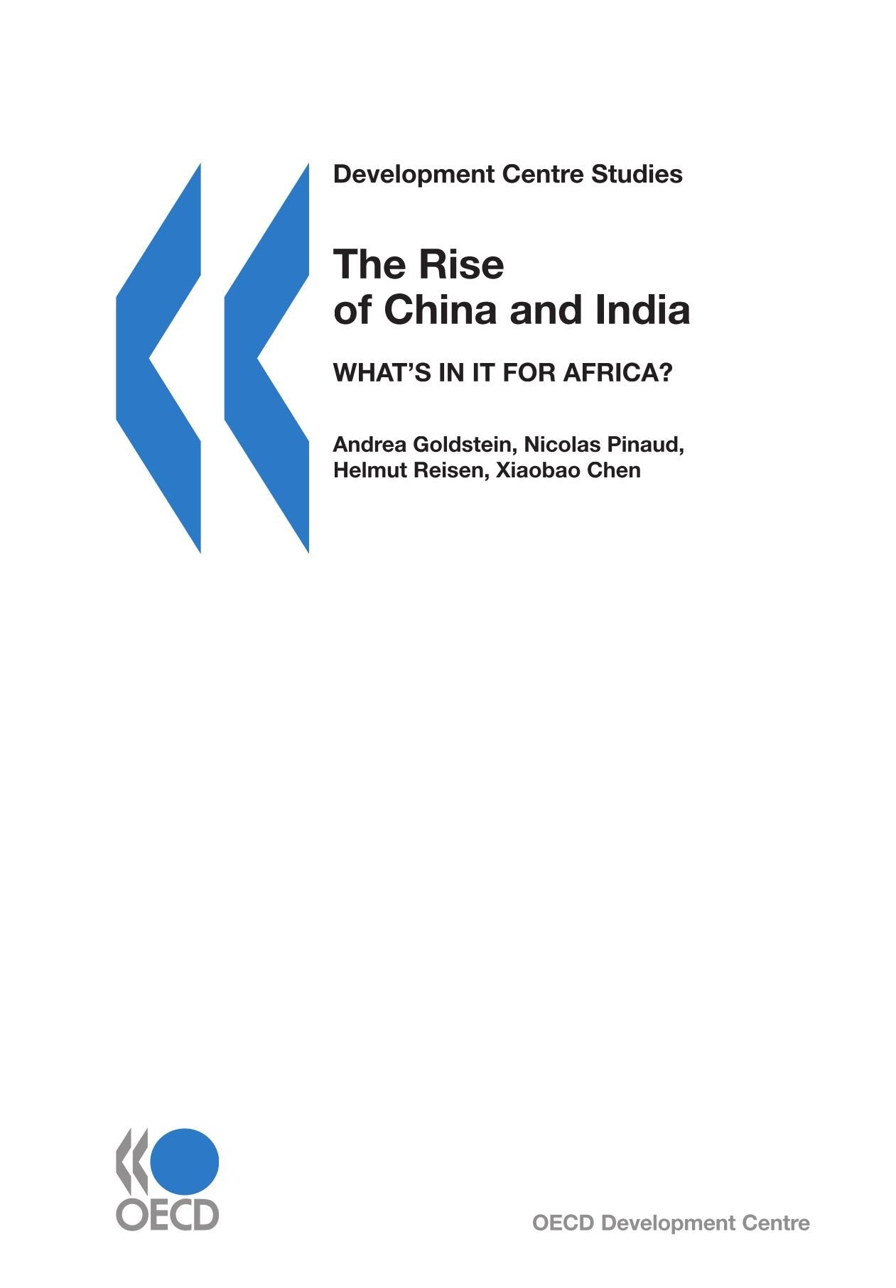 Development Centre Studies The Rise of China and India: What's in it for Africa? Business, Finance & Career