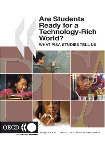 Are Students Ready for a Technology-Rich World?: PISA What PISA Studies Tell Us Computer Science