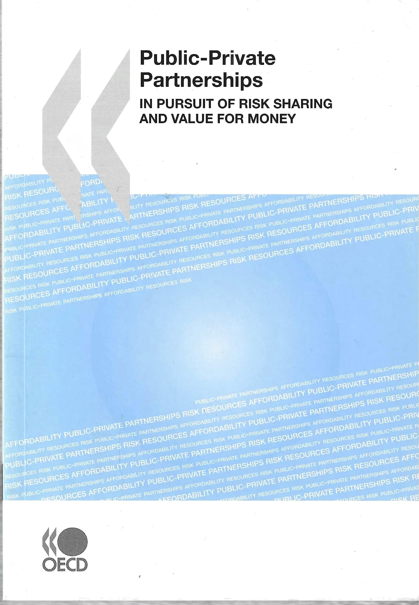 Public-Private Partnerships: In Pursuit of Risk Sharing and Value for Money Law