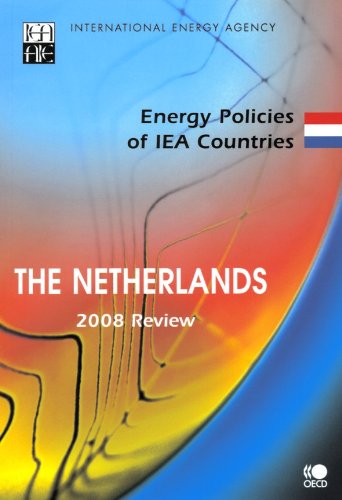 The Netherlands 2008 Review: Energy policies of iea countries book