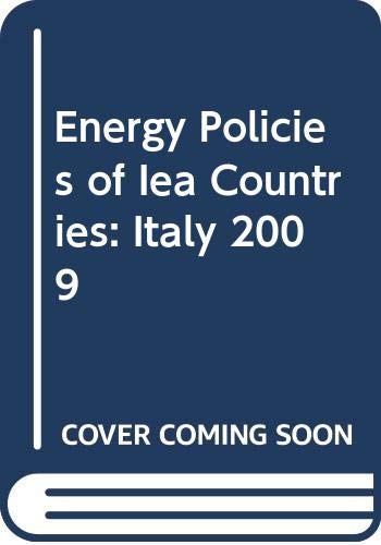 Energy policies of iea countries : italy 2009 book