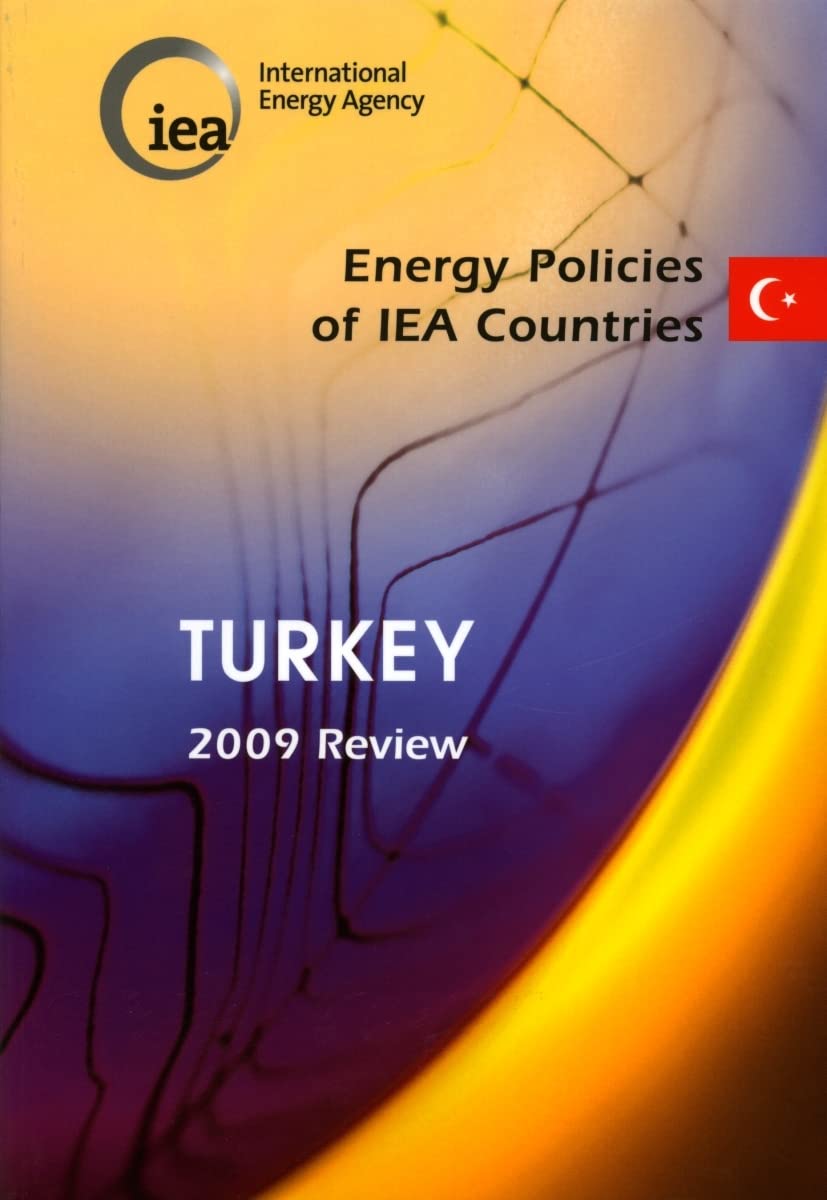 Energy Policies of IEA Countries : Turkey 2009 book