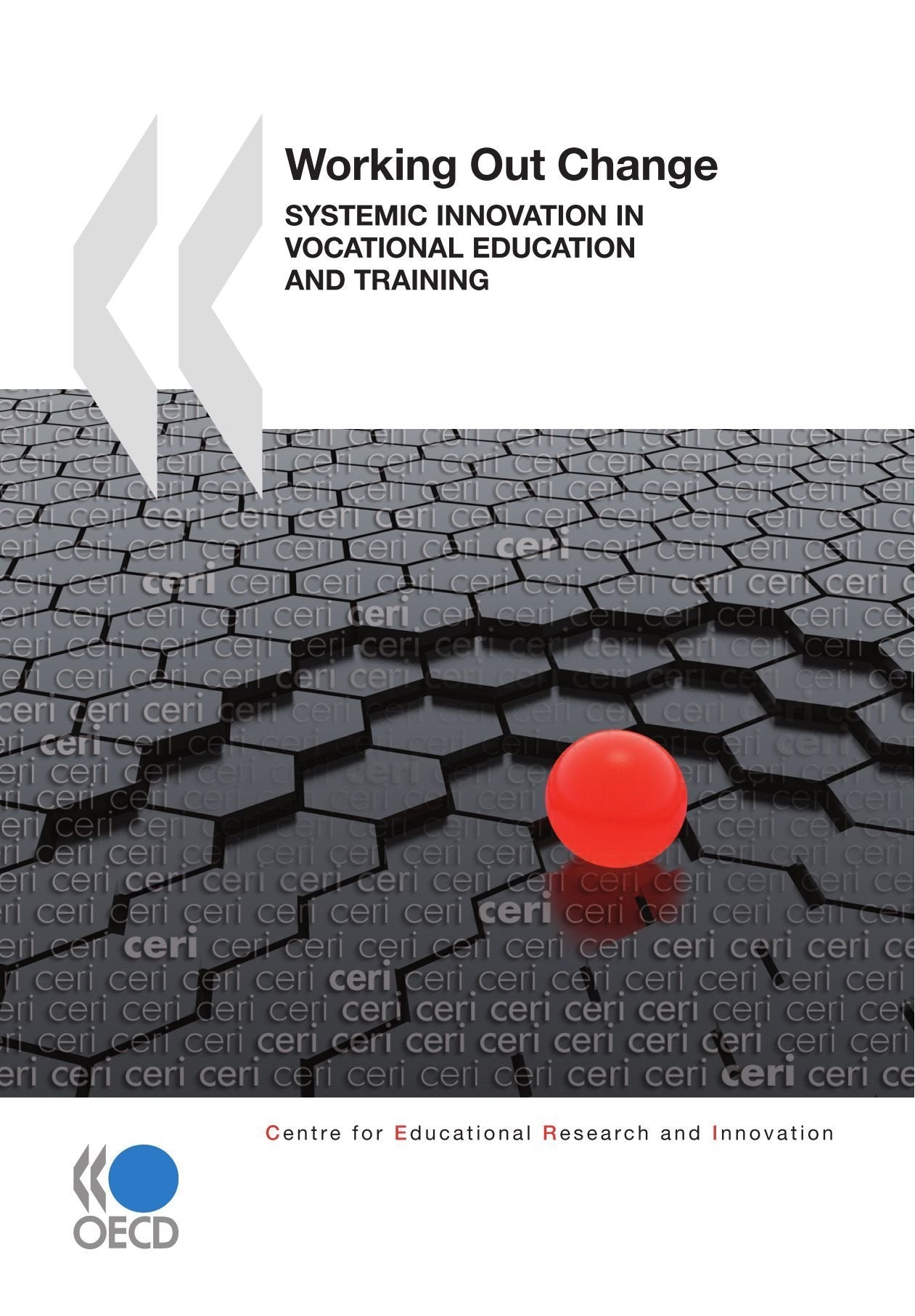 Educational Research and Innovation Working Out Change: Systemic Innovation in Vocational Education and Training (Centre for Educational Research and Innovation) Law