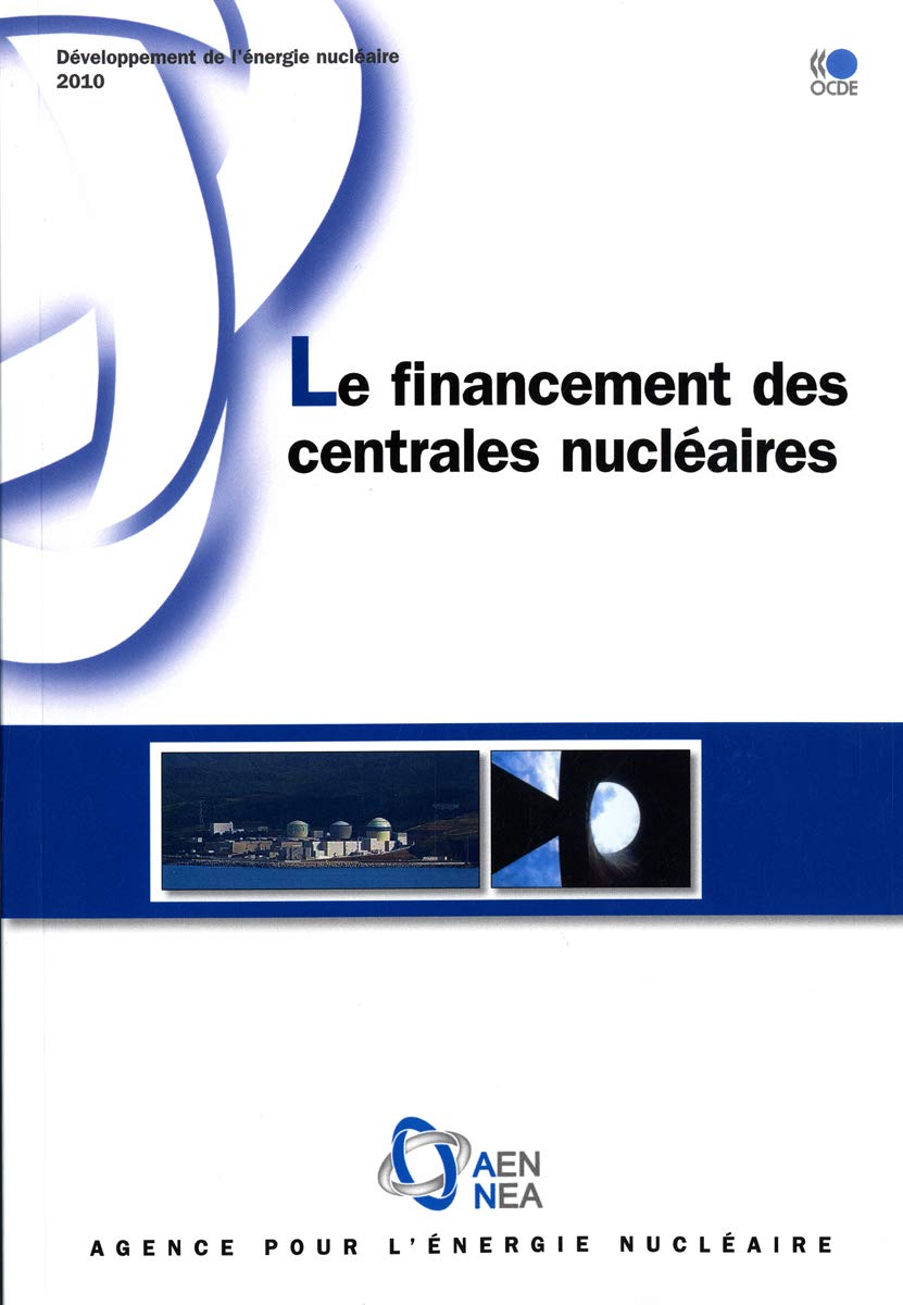 Développement de l'énergie nucléaire Le financement des centrales nucléaires book