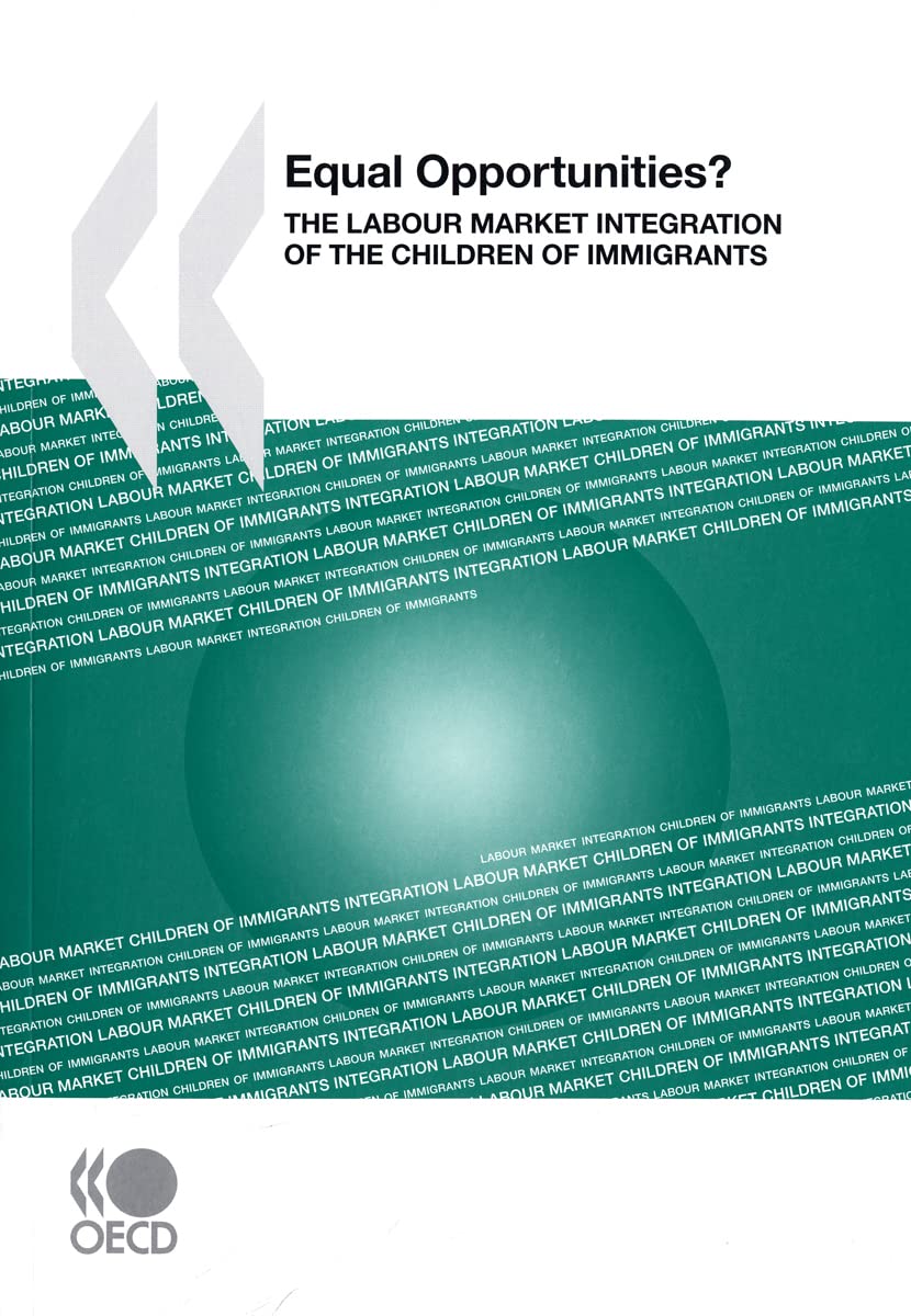 Equal Opportunities?: The Labour Market Integration of the Children of Immigrants Law