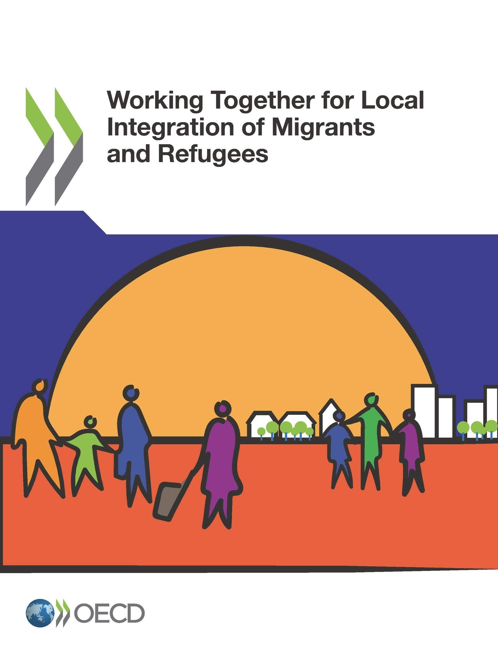 Working Together for Local Integration of Migrants and Refugees book