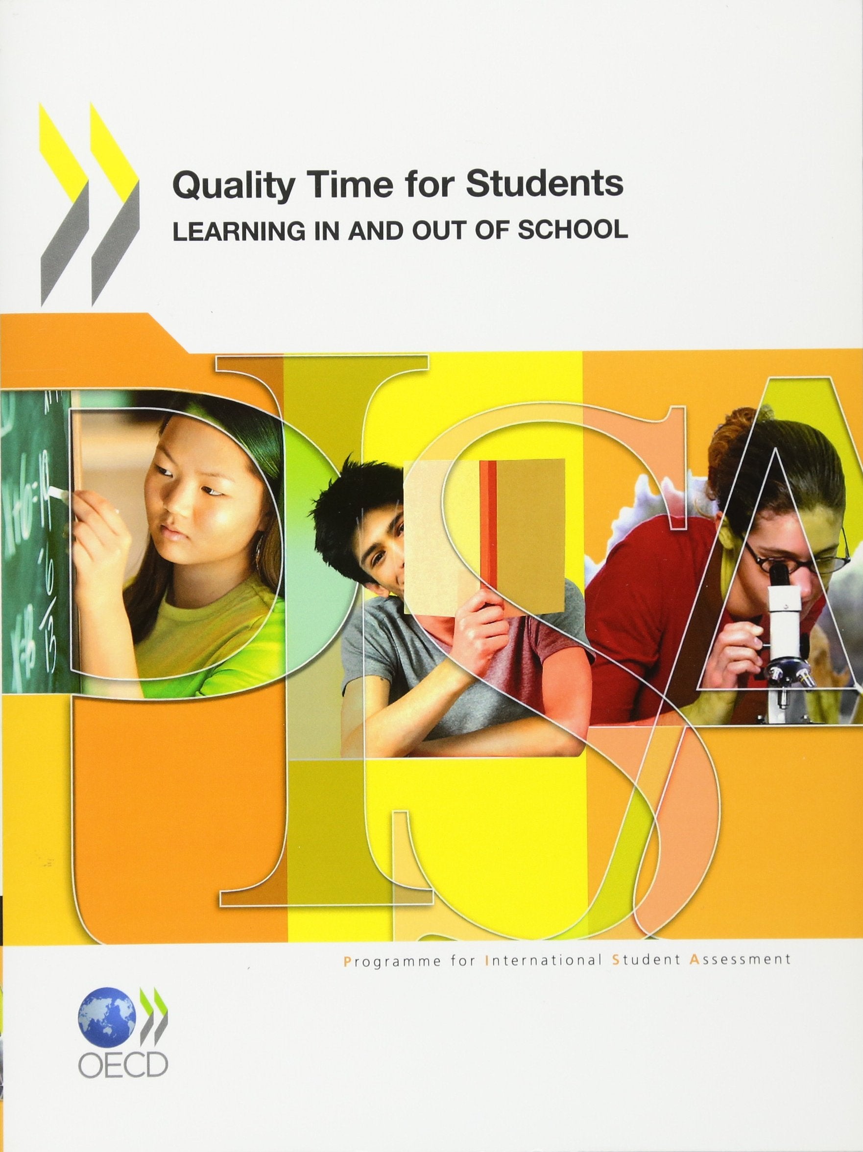 PISA Quality Time for Students: Learning In and Out of School: Education and Skills (PISA) Law