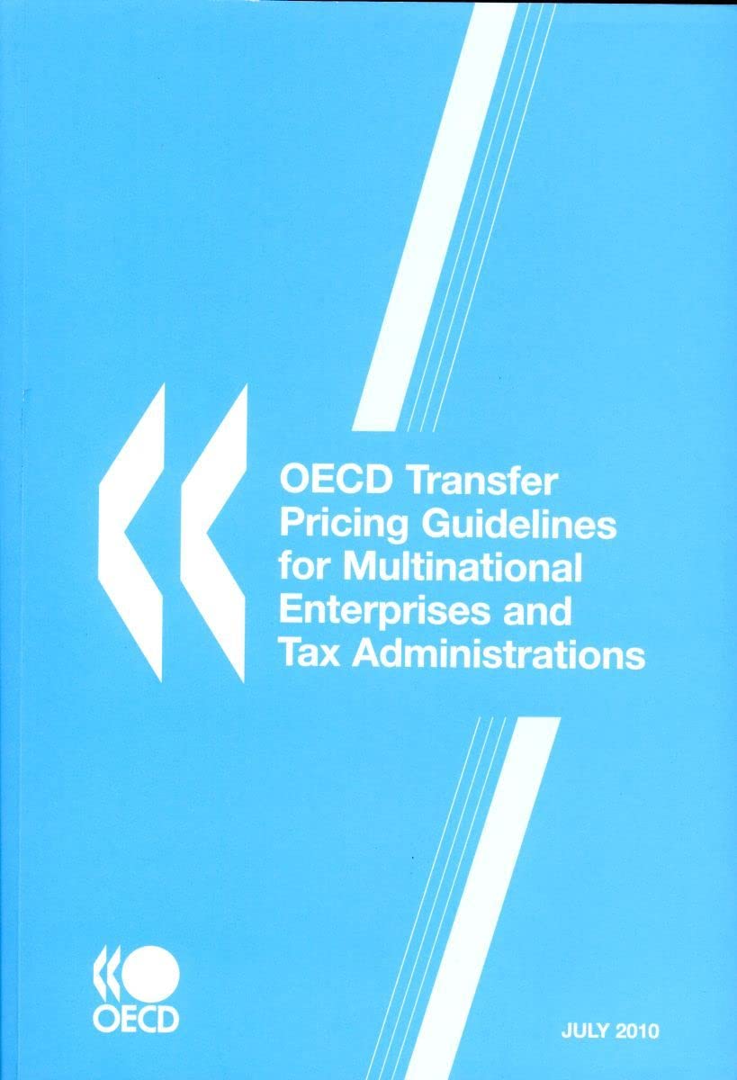 OECD Transfer Pricing Guidelines for Multinational Enterprises and Tax Administrations 2010: Edition 2010 Law