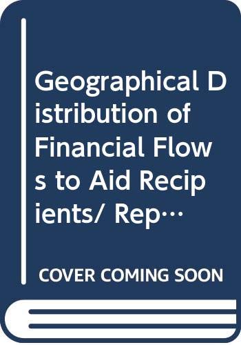 Geographical Distribution of Financial Flows to Aid Recipients : Répartition géographique des ressources financières aloués aux pays bénéficiaires de l'aide: 1997-2001 book