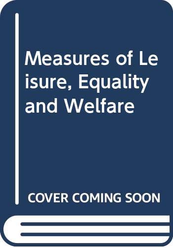 Measures of Leisure, Equality and Welfare Books