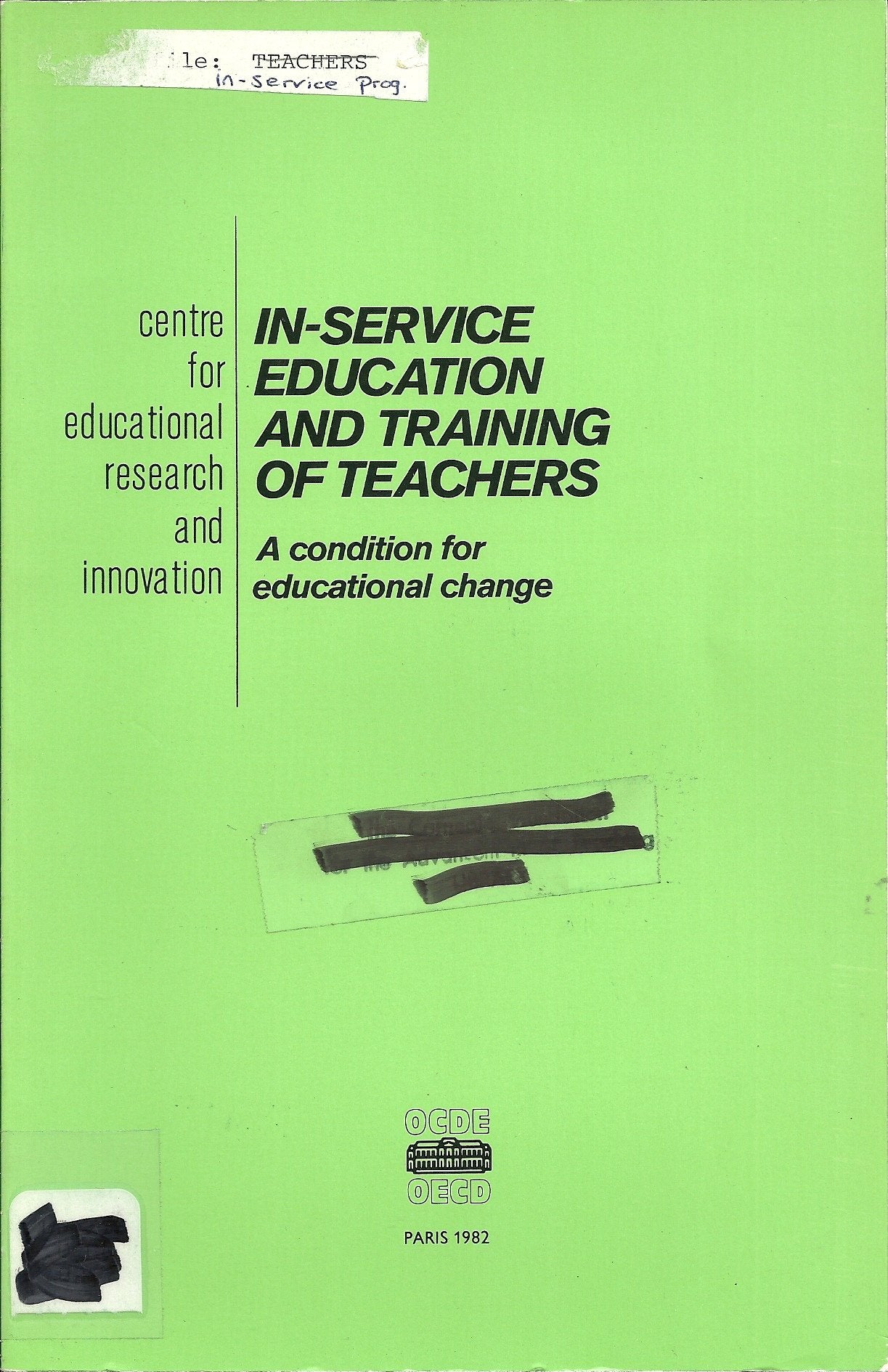 In-Service Education and Training of Teachers: A Condition for Educational Change: A Condition for Education Change Business, Finance & Career