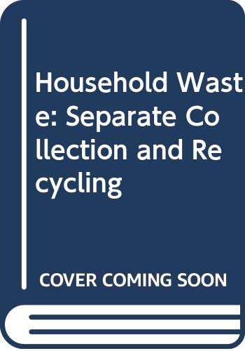 Household Waste: Separate Collection and Recycling Social Sciences
