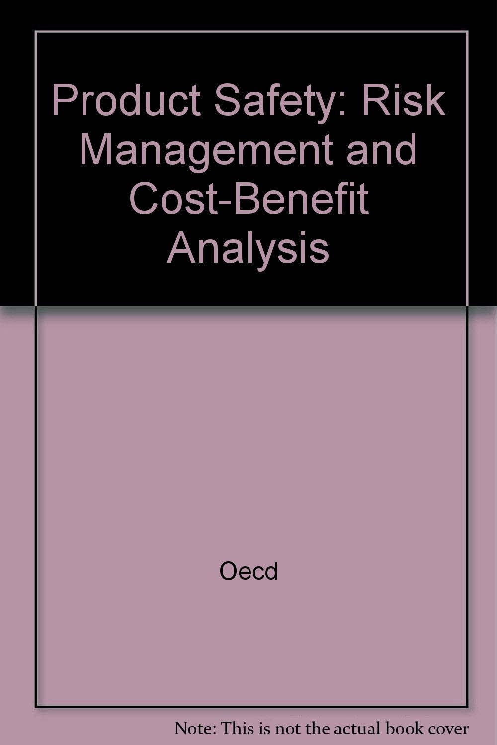 Product Image: Product Safety: Risk Management and Cost-Benefit Analysis
