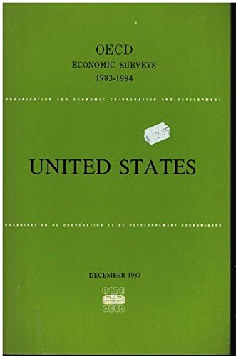 Oecd Economic Surveys: United States, 1984 Business, Finance & Career