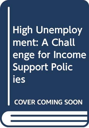 High Unemployment: A Challenge for Income Support Policies Business & Technology