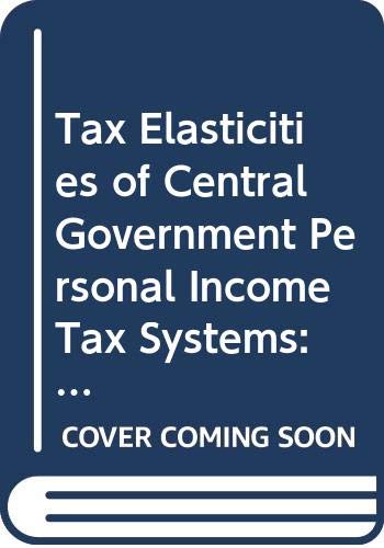 Tax Elasticities of Central Government Personal Income Tax Systems: A Report (Oecd Studies in Taxation) Business, Finance & Career