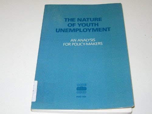 The Nature of Youth Unemployment: An Analysis for Policy-Makers Business, Finance & Career