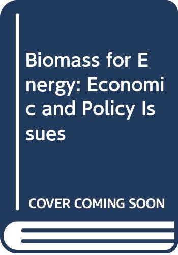 Biomass for Energy: Economic and Policy Issues Books