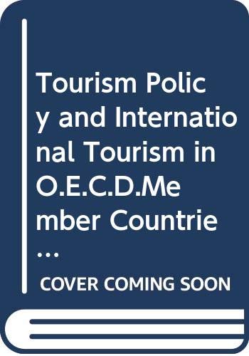 Tourism Policy and International Tourism in O.E.C.D.Member Countries 1983 Politics & History