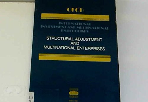 Structural Adjustment and Multinational Enterprise (International investment & multinational enterprises) Business, Finance & Career