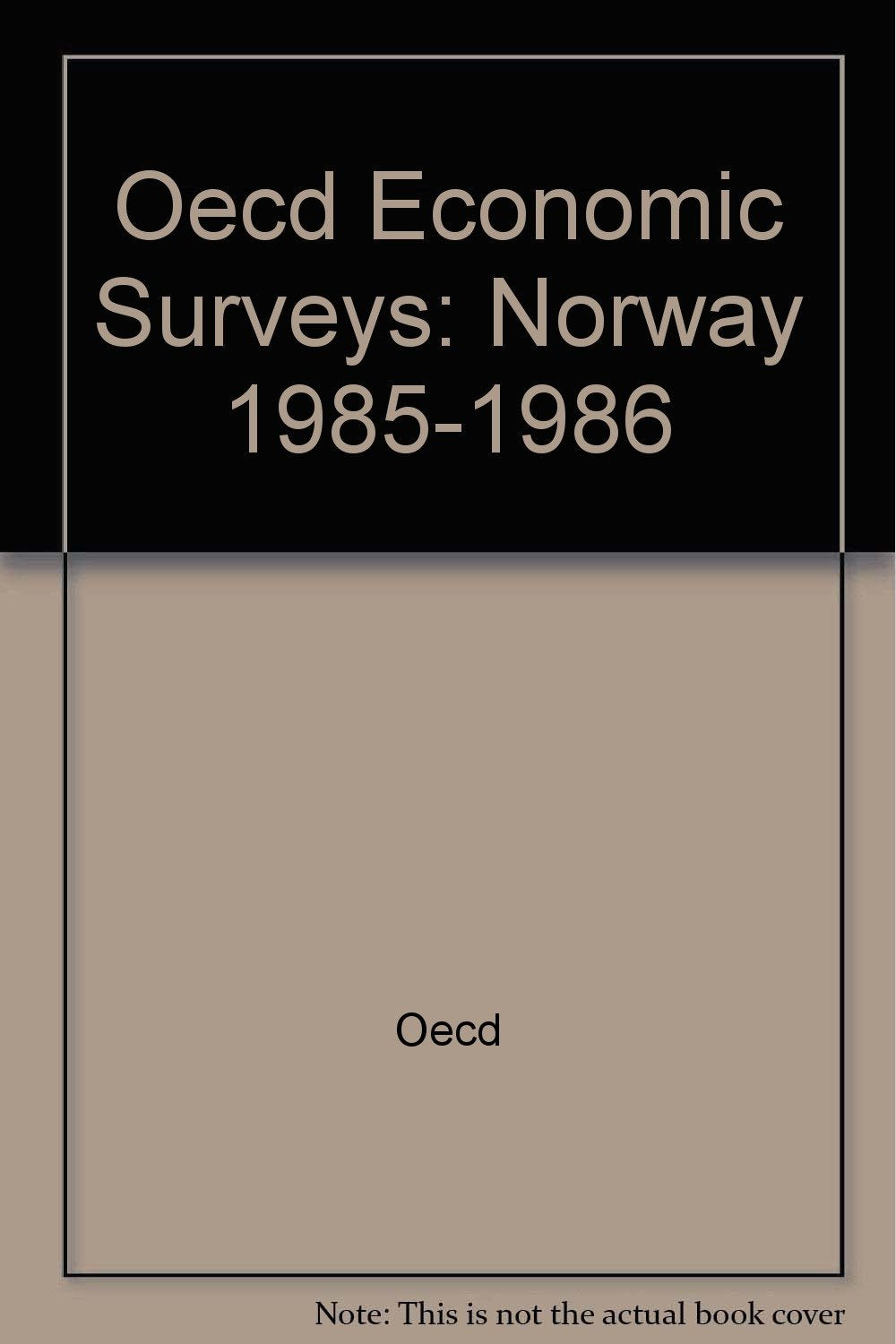 Norway/1985 1986 (Oecd Economic Surveys) Books