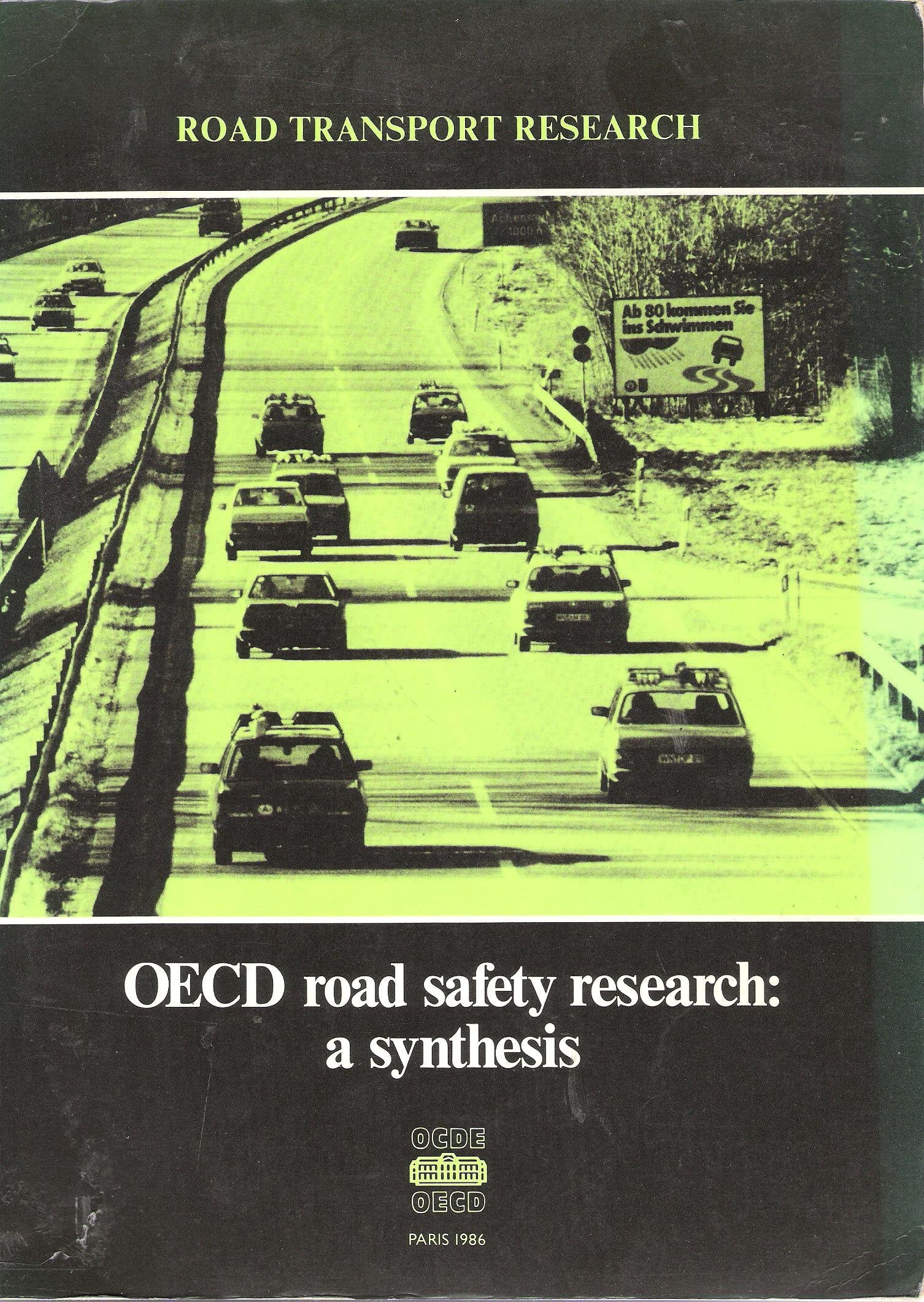 Oecd Road Safety Research: A Synthesis (Road Transport Research S.) Business & Technology