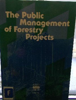 The public management of forestry projects Books