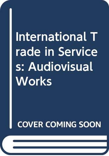 International Trade in Services: Audiovisual Works Business, Finance & Career