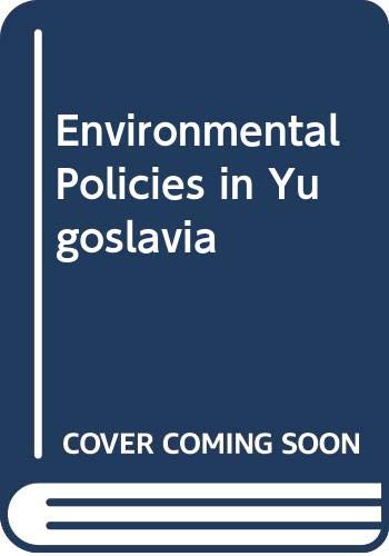 Environmental Policies in Yugoslavia: a review Social Sciences