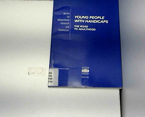 Young People with Handicaps: The Road to Adulthood (The education of the handicapped adolescent, Band 5) Social Sciences