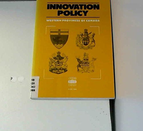 Innovation Policy: Western Provinces of Canada Business, Finance & Career