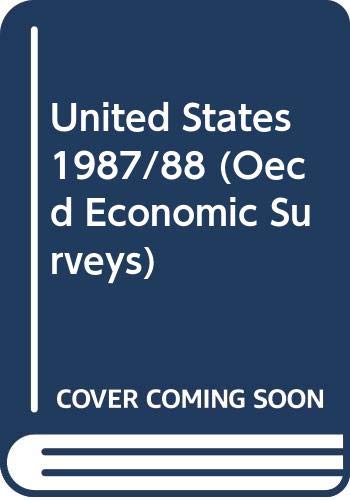 United States 1987/88 (Oecd Economic Surveys) Books