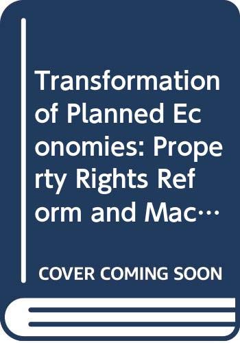 Transformation of Planned Economies: Property Rights Reform and Macroeconomic Stability Business, Finance & Career