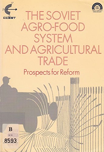 The Soviet Agro-Food System and Agricultural Trade : Prospects for Reform Social Sciences