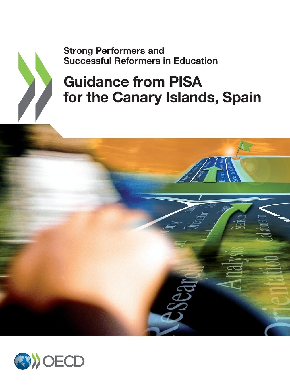 Strong Performers and Successful Reformers in Education Guidance from Pisa for the Canary Islands, Spain Law