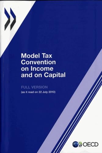 Model Tax Convention on Income and on Capital: Updated 22 July 2010: Full Version Law