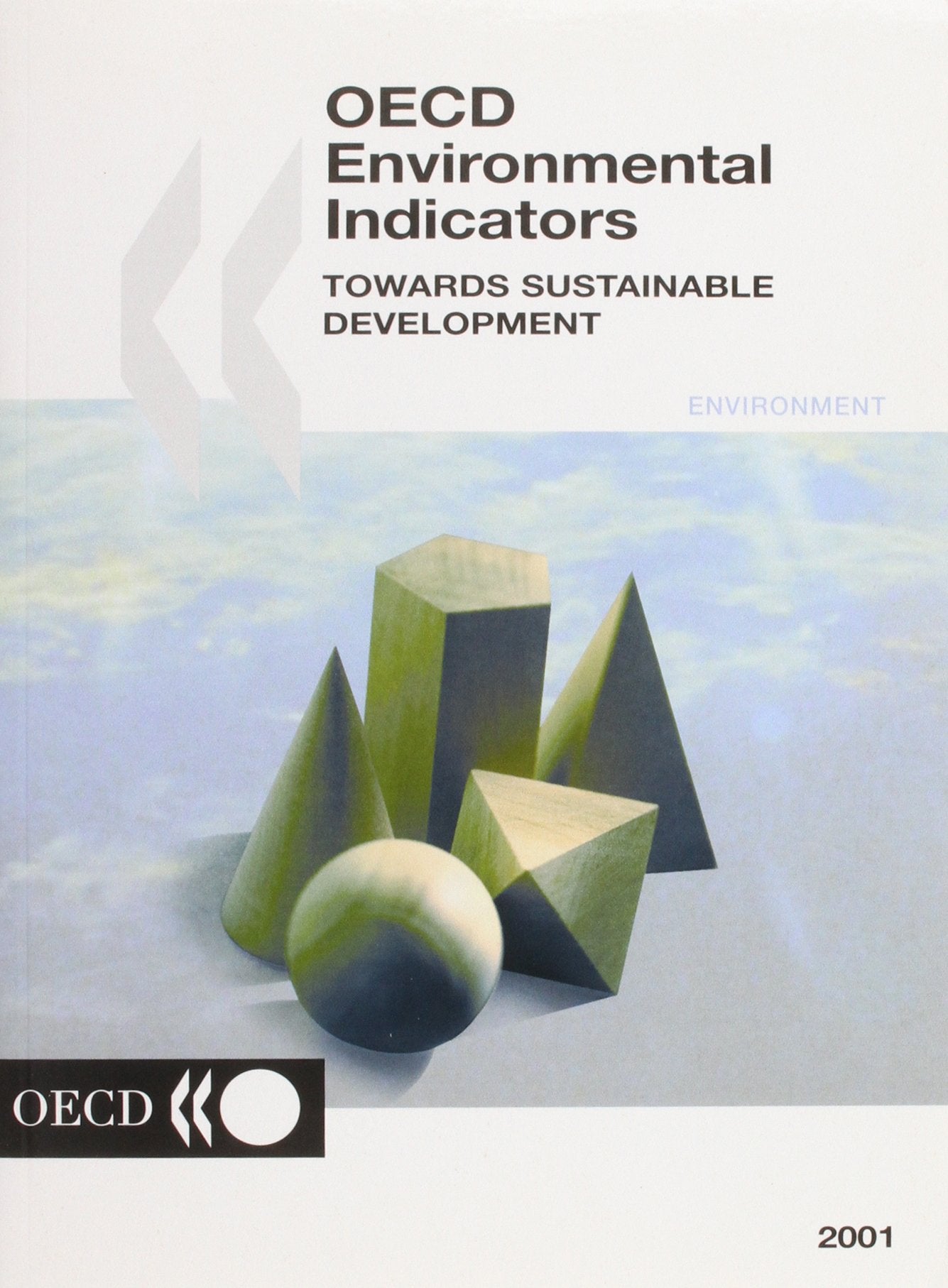 Product Image: OECD Environmental Indicators: Towards Sustainable Development 2001