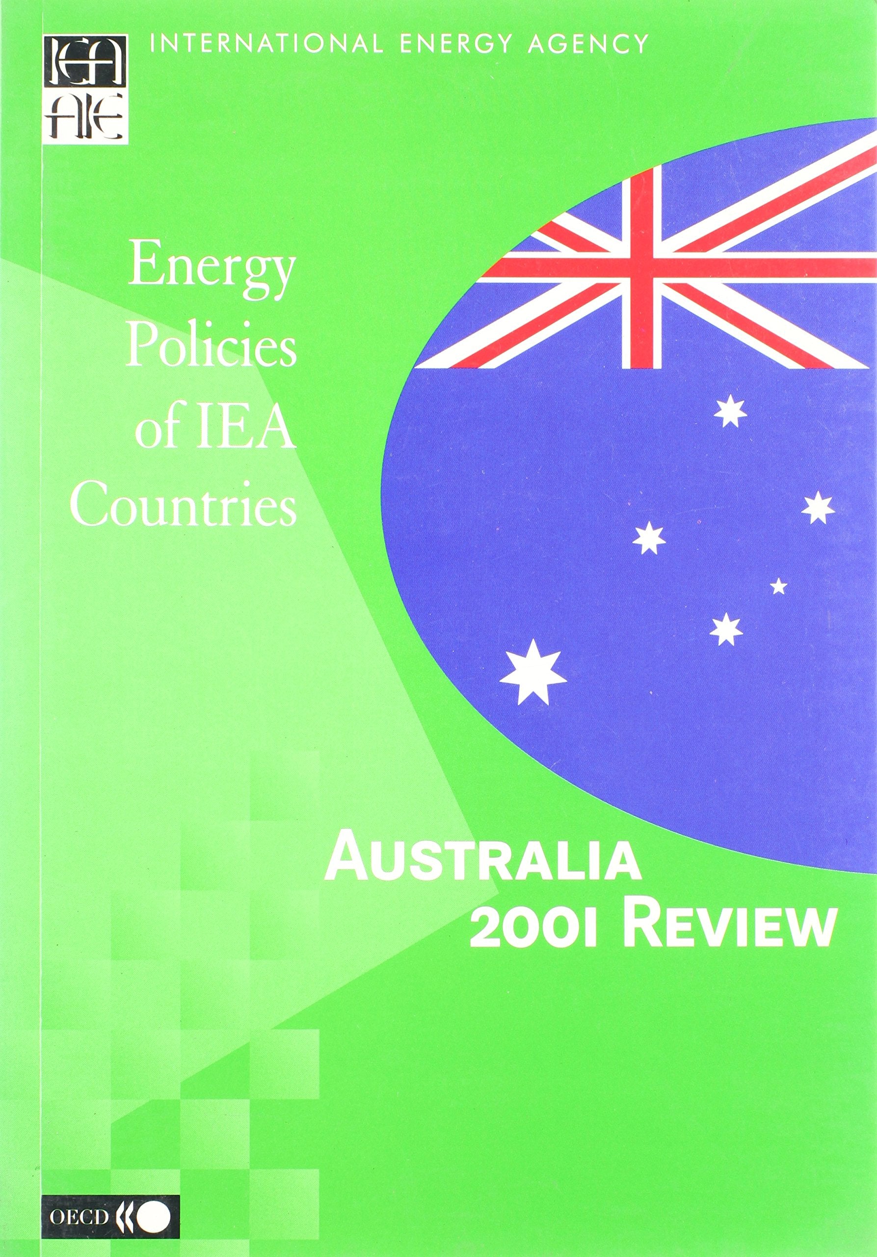 Energy Policies of Iea Countries: Australia 2001 Review Natural Sciences