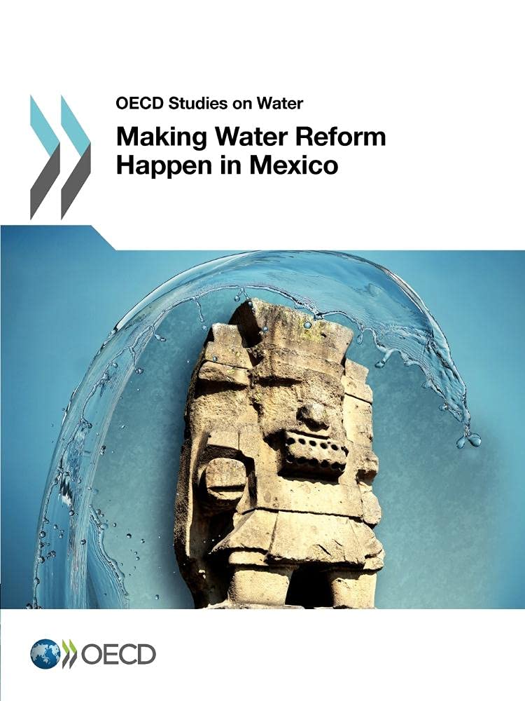 OECD Studies on Water Making Water Reform Happen in Mexico Business, Finance & Career