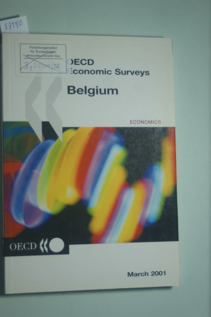 Oecd Economic Surveys: Belgium 2001 (O E C D ECONOMIC SURVEYS BELGIUM-LUXEMBOURG) Social Sciences