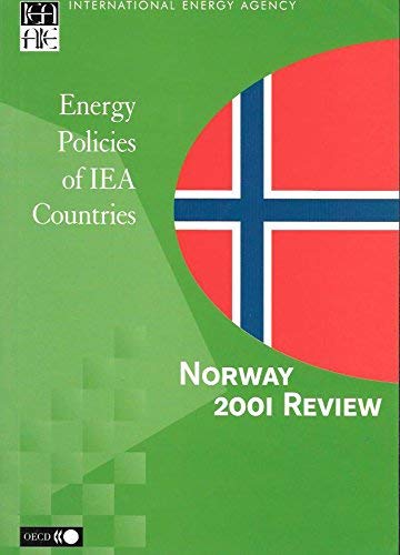 Energy Policies of Iea Countries: Norway 2001 Review Books