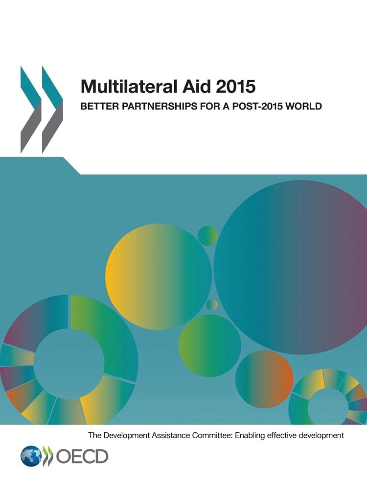 Multilateral Aid 2015: Better Partnerships for a Post-2015 World: Edition 2015 book