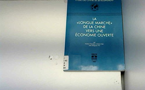 La longue marche de la Chine vers une économie ouverte Books